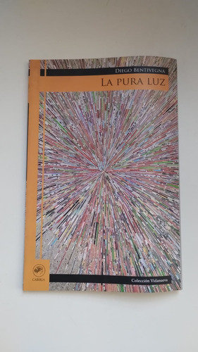 La Pura Luz De Betivegna Diego (Usado)