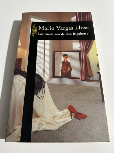 Libro Los Cuadernos De Don Rigoberto - Vargas Llosa - Oferta