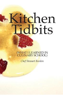 Libro Kitchen Tidbits: What I Learned In Culinary School ...