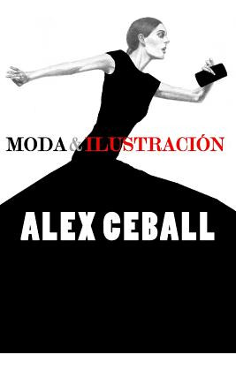 Libro Moda & Ilustraciã³n - Ceball, Alex