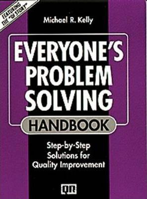 Everyone's Problem Solving Handbook - Professor Michael R...