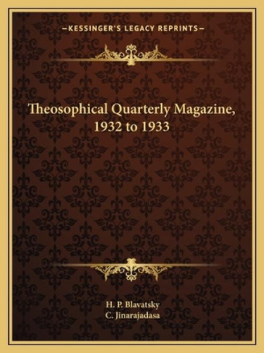 Libro Theosophical Quarterly Magazine, 1932 To 1933 - Bla...