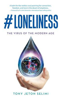 Libro #loneliness: The Virus Of The Modern Age - Selimi, ...