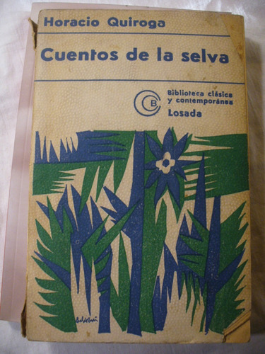 Cuentos De La Selva - Horacio Quiroga - Losada - Ver Envío