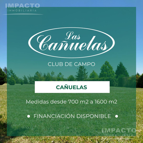 Lotes En Venta - Las Cañuelas Club De Campo
