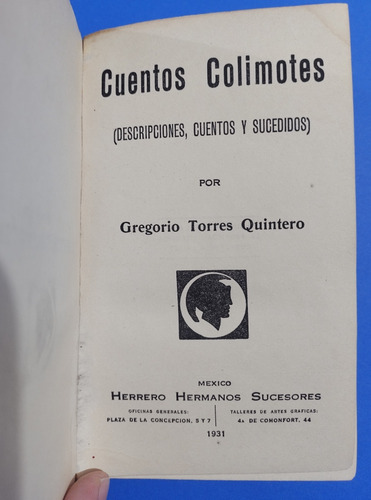 Gregorio Torres Quintero. Cuentos Colimotes. Primera Edición