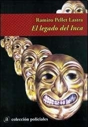 El Legado Del Inca - Pellet Lastra Ramiro (libro)