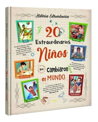 20 Extraordinarios Niños Que Cambiaron El Mundo