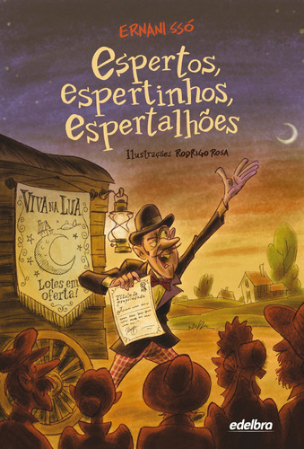 Espertos, espertinhos, espertalhões, de Ssó, Ernani. Edelbra Editora Ltda., capa mole em português, 2015