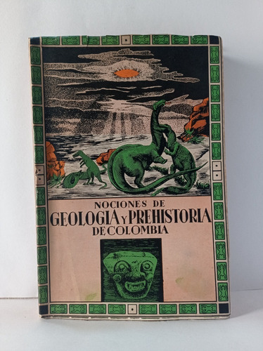 Nociones De Geologia Y Prehistoria De Colombia