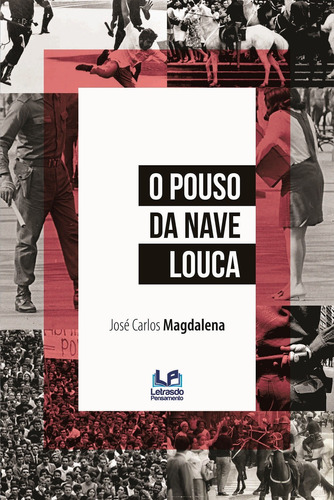 O Pouso Da Nave Louca