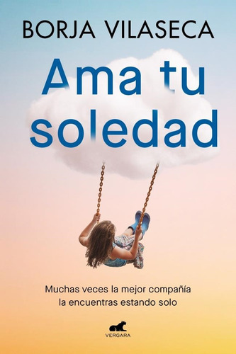 Ama Tu Soledad - Borja Vilaseca