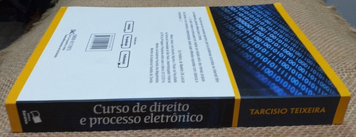 Curso Direito Processo Eletrônico Tarcisio Teixeira 2ªed2014