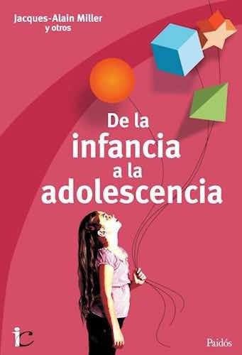 de La Infancia A La Adolescencia, J. -a. Miller Y Otros.