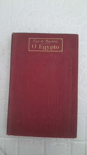 Livro O Egypto - Eça De Queiroz [1926]