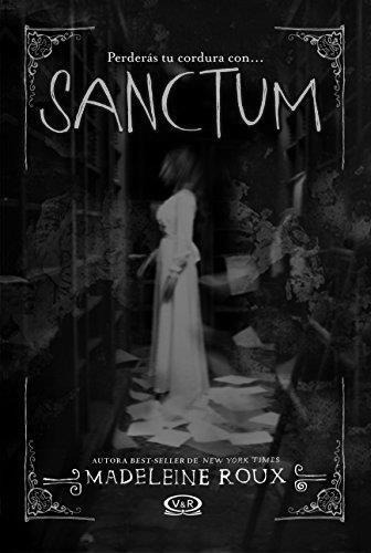 Sanctum - Madeleine Roux - V&r