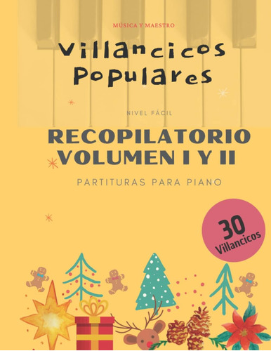 Libro: Villancicos Populares Recopilatorio: Volumen I Y Ii (
