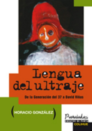 Lengua Del Ultraje - Gonzalez, Horacio