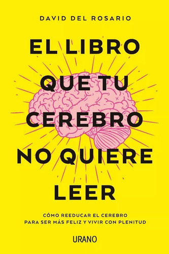 El Libro Que Tu Cerebro No Quiere Leer(libro Nuevo Y Sellado