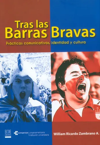 comprar Tras Las Barras Bravas. Prácticas Comunicativas, Identidad Y