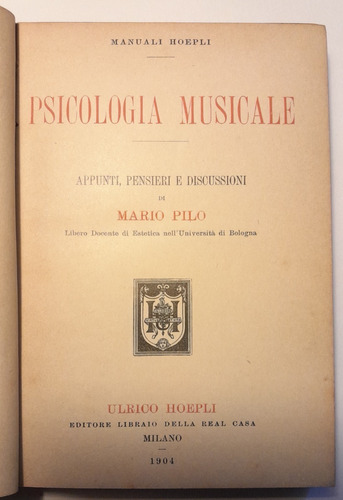 Psicologia Musicale Appunti Pensieri - Mario Pilo Hoepli A7