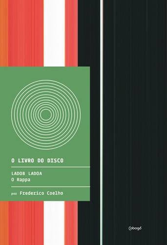 LadoB LadoA - O Rappa, de Coelho, Frederico. Editora de livros Cobogó LTDA, capa mole em português, 2014