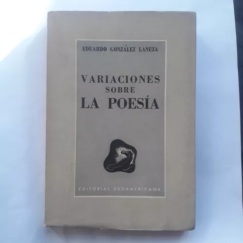 Variaciones Sobre La Poesía  Eduardo González Lanuza