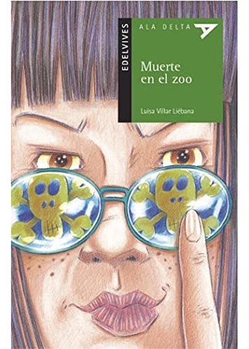 Muerte en el zoo: 27 (Ala Delta - Serie verde), de Villar Liebana Luisa. Editorial Edelvives, tapa pasta blanda, edición 1 en español, 2003