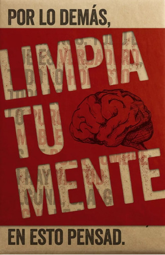 Limpia Tu Mente: En Esto Pensad