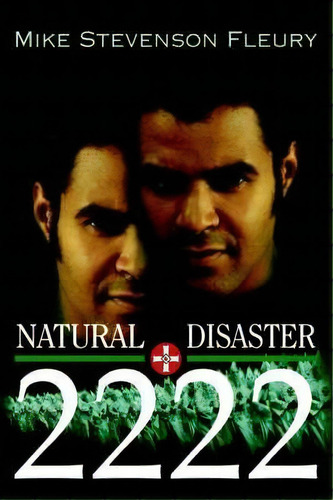 Natural Disaster 2222, De Mike Stevenson Fleury. Editorial Iuniverse, Tapa Blanda En Inglés