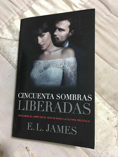 Cincuenta Sombras Liberadas Autor E.l James Editorial Grijal