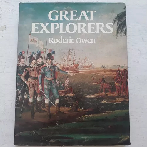 Great Explorers Roderic Owen