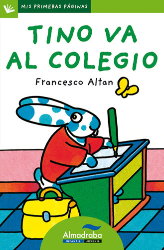 Tino Va Al Colegio, De Altan, Francesco. Editorial Almadraba En Español