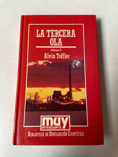 La Tercera Ola Volumen 1 - Alvin Toffler (Usado)