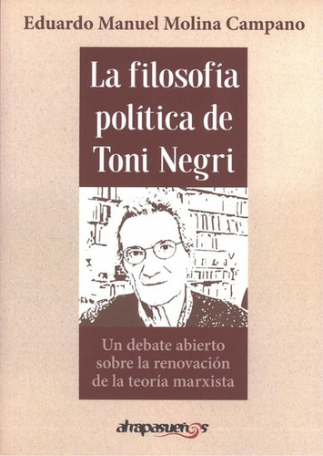 Filosofía Política De Toni Negri - Molina Campano, Eduard