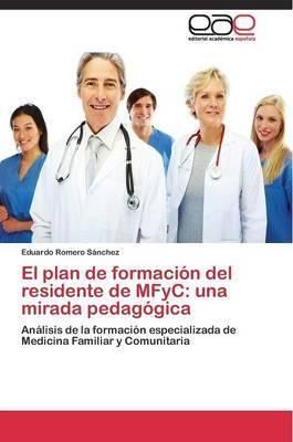 Libro El Plan De Formacion Del Residente De Mfyc - Romero...
