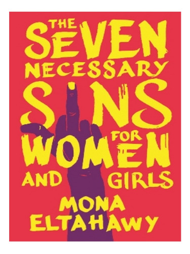 The Seven Necessary Sins For Women And Girls - Mona El. Eb10