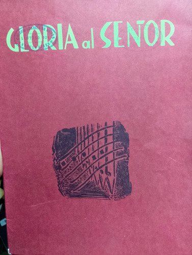 Gloria Al Señor Cancionero Popular Parroquial (Usado)