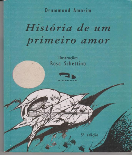Historia De Um Primeiro Amor - Dimensao, De Amorim, Drummond., Vol. 01. Editora Dimensão, Edição 1 Em Português