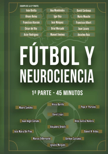 Libro: Fútbol Y Neurociencia: 1ª Parte 45 Minutos (spanish