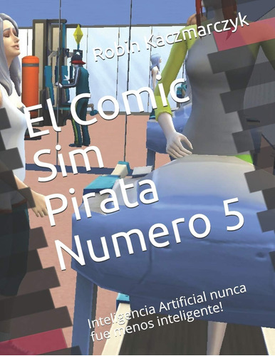 Libro: El Comic Sim Pirata Numero 5: Inteligencia Artificial