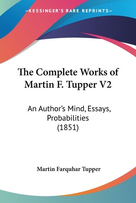 Libro The Complete Works Of Martin F. Tupper V2: An Autho...