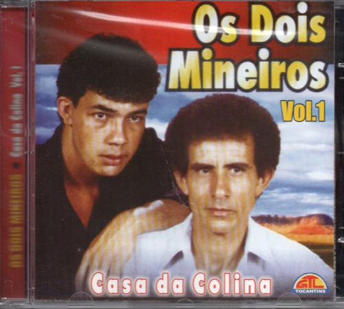 Cd Os Dois Mineiros - Casa Da Colina Vol.1