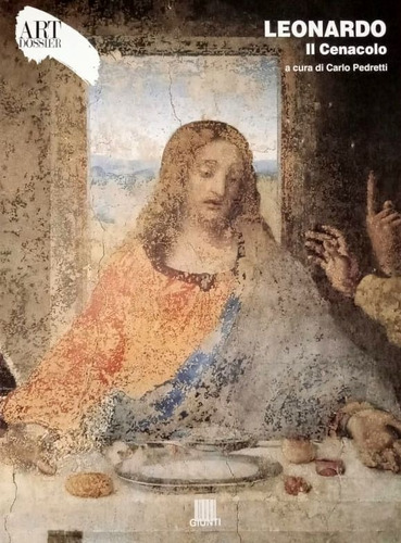 Leonardo. Il Cenacolo - En Italiano - Art Dossier