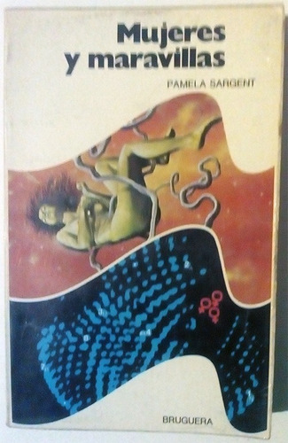 Pamela Sargent (rec.) Mujeres Y Maravillas - Ciencia Ficción