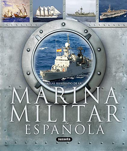 Atlas Ilustrado de la Marina Militar Española Editorial Susaeta en Español de Tapa Dura