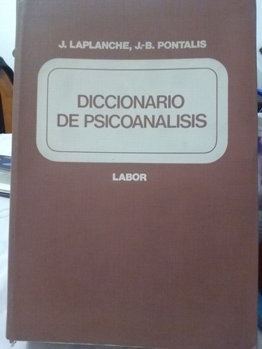 Diccionario De Psicoanálisis 2° Ed 2° Reimp. (1979)