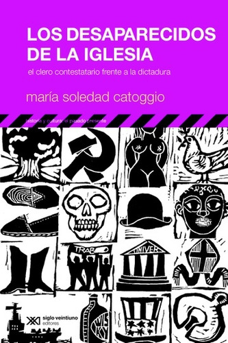 Desaparecidos De La Iglesia, Los - Siglo Xxi Editores