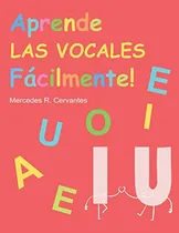 Comprar Aprende Las Vocales Facilmente: Aprender A Escribir Las Voca
