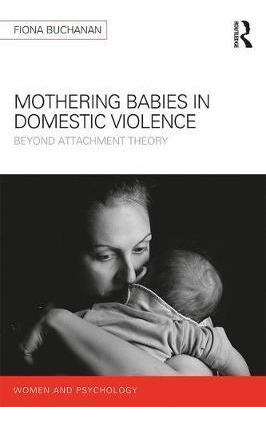 Mothering Babies In Domestic Violence